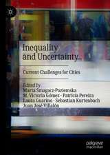 Inequality and Uncertainty: Current Challenges for Cities