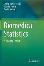 Biomedical Statistics: A Beginner's Guide