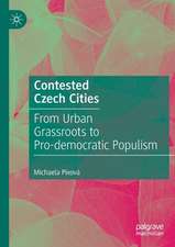 Contested Czech Cities: From Urban Grassroots to Pro-democratic Populism