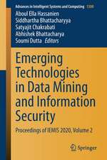 Emerging Technologies in Data Mining and Information Security: Proceedings of IEMIS 2020, Volume 2