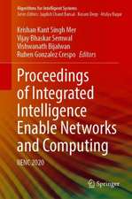 Proceedings of Integrated Intelligence Enable Networks and Computing: IIENC 2020