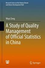 A Study of Quality Management of Official Statistics in China