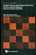 COMPLEX PLASMAS & COLLOIDAL DISPERSIONS