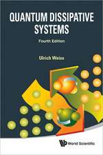 QUANTUM DISSIPATIVE SYS (4TH ED)