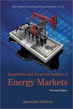 Quantitative and Empirical Analysis of Energy Markets