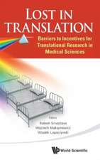 Lost in Translation: Barriers to Incentives for Translational Research in Medical Sciences