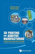 3D Printing and Additive Manufacturing