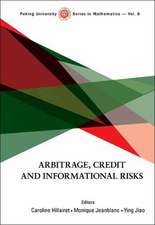 Arbitrage, Credit and Informational Risks