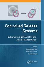 Controlled Release Systems: Advances in Nanobottles and Active Nanoparticles