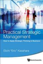 Practical Strategic Management