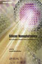 Silicon Nanophotonics: Basic Principles, Present Status, and Perspectives, Second Edition