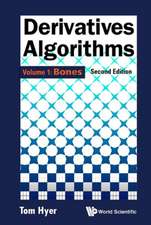 Derivatives Algorithms - Volume 1