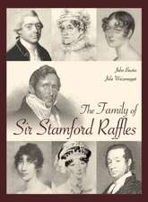 The Family of Sir Stamford Raffles: Quick & Easy Dishes for Everyday Cooking