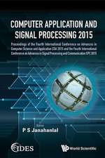 Computer Application and Signal Processing 2015 - Proceedings of the Fourth International Conference on Advances in Computer Science and Application C