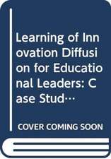 Learning of Innovation Diffusion for Educational Leaders: Case Studies from Singapore