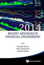 Recent Advances in Financial Engineering 2014 - Proceedings of the Tmu Finance Workshop 2014