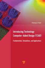 Introducing Technology Computer-Aided Design (TCAD): Fundamentals, Simulations, and Applications