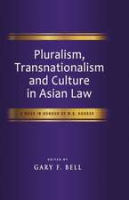 Pluralism, Transnationalism and Culture in Asian Law