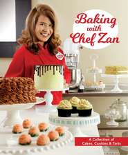 Baking with Chef Zan: Cakes, Cookies & Tarts