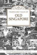 Travellers' Tales of Old Singapore