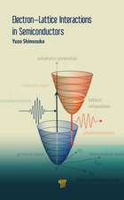 Electron–Lattice Interactions in Semiconductors