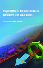 Physical Models for Quantum Wires, Nanotubes, and Nanoribbons