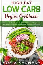 High Fat Low Carb Vegan Book