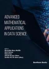 Advanced Mathematical Applications in Data Science