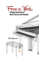 Form vs. Work: A Major Antinomy of Music Theory and Analysis