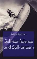 Self-confidence and Self-esteem