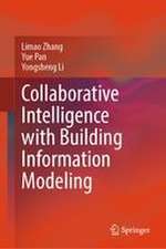 Collaborative Intelligence with Building Information Modeling