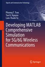 Developing MATLAB Comprehensive Simulation for 5g/6g Wireless Communications