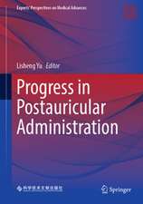 Progress in Postauricular Administration