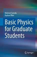 Basic Physics for Graduate Students