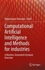 Computational Artificial Intelligence and Methods for industries