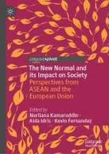 The New Normal and Its Impact on Society: Perspectives from ASEAN and the European Union