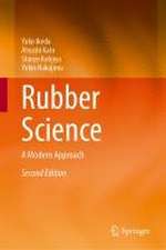 Rubber Science: A Modern Approach