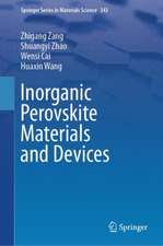 Inorganic Perovskite Materials and Devices