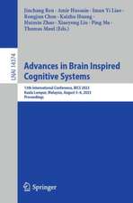 Advances in Brain Inspired Cognitive Systems: 13th International Conference, BICS 2023, Kuala Lumpur, Malaysia, August 5–6, 2023, Proceedings