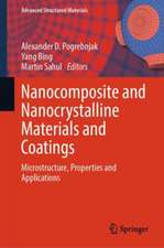 Nanocomposite and Nanocrystalline Materials and Coatings: Microstructure, Properties and Applications