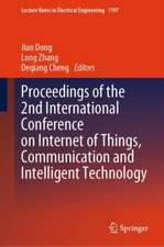 Proceedings of the 2nd International Conference on Internet of Things, Communication and Intelligent Technology