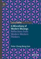 A Miscellany of Modern Musings: Reflections from Modern Western Thinkers