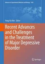 Recent Advances and Challenges in the Treatment of Major Depressive Disorder