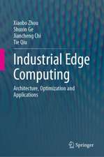 Industrial Edge Computing: Architecture, Optimization and Applications