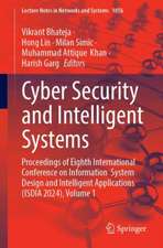 Cyber Security and Intelligent Systems: Proceedings of Eighth International Conference on Information System Design and Intelligent Applications (ISDIA 2024), Volume 1