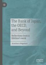 The Bank of Japan, the OECD, and Beyond: Reflections from a lifetime’s work 