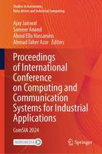 Proceedings of International Conference on Computing and Communication Systems for Industrial Applications