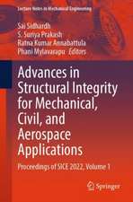 Advances in Structural Integrity for Mechanical, Civil, and Aerospace Applications