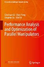 Performance Analysis and Optimization of Parallel Manipulators