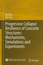 Progressive Collapse Resilience of Concrete Structures: Mechanisms, Simulations and Experiments